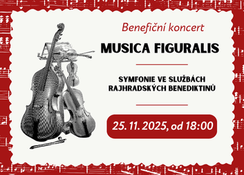 Benefiční koncert Musica figuralis "Symfonie ve službách rajhradských Benediktinů"