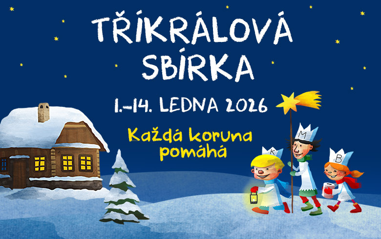 Tříkrálová sbírka 2026 Tříkrálová sbírka 2026